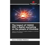 The impact of YANGO DRC's digital marketing on the people of Kinshasa