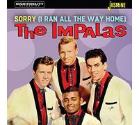 The Impalas - Sorry (I Ran All The Way Home)
