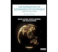 The Imperatives of Sustainable Development: Needs, Justice, Limits