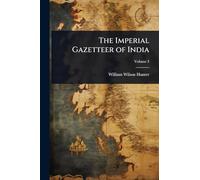 The Imperial Gazetteer of India