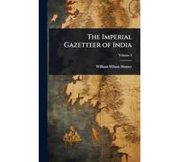 The Imperial Gazetteer of India