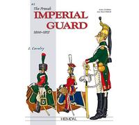 The imperial guard of the first empire_ mounted troops (1) vol.2: Cavalry: 4 (Officers and Soldiers of)