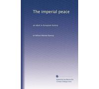 The imperial peace: an ideal in European history