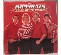 The Imperials: Stand By the Power