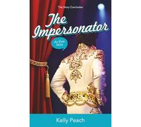 The Impersonator: An Elvis Story (Waking Up in Graceland)
