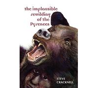 The Implausible Rewilding of the Pyrenees