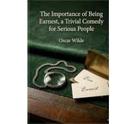 The Importance of Being Earnest