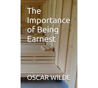 The Importance of Being Earnest
