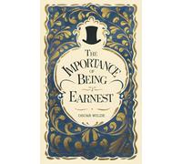 The Importance of Being Earnest