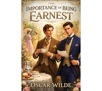 The Importance of Being Earnest