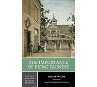 The Importance of Being Earnest: A Norton Critical Edition: 0