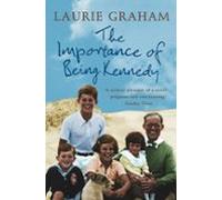 The Importance Of Being Kennedy (ebook)