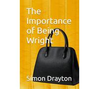 The Importance of Being Wright (The Mysteries of Just Another John Smith Shorts)