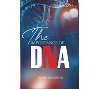 The Importance of DNA