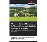 The Importance of Environment in Thermal Comfort in Cattle in the Semi-Arid Region: Thermal Comfort in Young and Adult Cattle during the Dry and Rainy Seasons