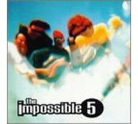 The Impossible 5 - It's All Good