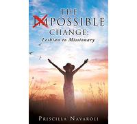 The Impossible Change: Lesbian to Missionary (0)