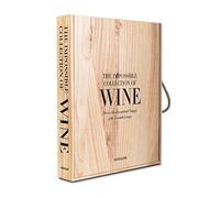 The Impossible Collection of Wine: 100 Most Exceptional Vintages of the Twentieth Century (Ultimate)