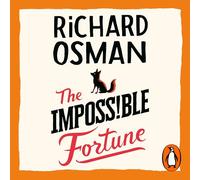 The Impossible Fortune: The new novel in the Sunday Times bestselling murder mystery series (The Thursday Murder Club)