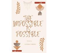 The Impossible Is Possible: Journal Book