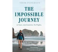 The Impossible Journey: 10 Years. 203 Countries. No Flights.