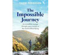 El viaje imposible – Un viaje increíble por todos los países sin volar – Robinson Les Bains