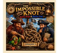 The impossible knot: A story about asking for help. (The Adventures of Barba Roja and Barba Azul)