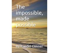 The impossible, made possible