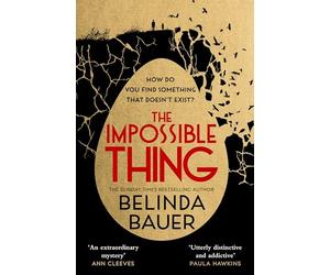 The Impossible Thing: A joyful, captivating new mystery from the Sunday Times bestselling author of Snap