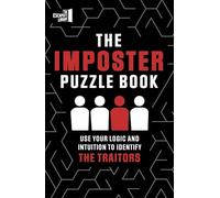 The Imposter Puzzle Book: Use Your Logic and Intuition to Identify the Traitors (The Escapist's Library Series)