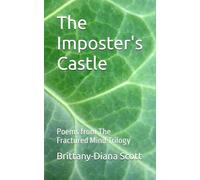 The Imposter's Castle: Poems from The Fractured Mind Trilogy