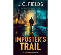 The Imposter's Trail: An FBI Mystery Thriller: 3 (The Sean Kruger Series)