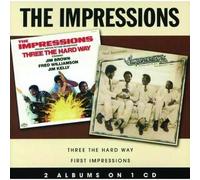 The Impressions - Three the Hard Way/First Impressions