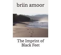 The Imprint of Black Feet