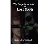 The Imprisonment Of Lost Souls