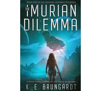 The Imurian Dilemma: A Coming of Age Action Adventure Science Fiction novel (The Universal Shapeshifter series)