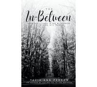 The In-Between: From Forty Years in the Wilderness to Stepping into Promise