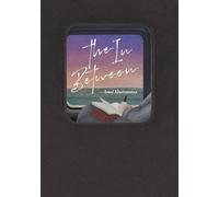 The In-Between: Notes from a season of becoming