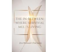 The In-Between: Where Survival Meets Living