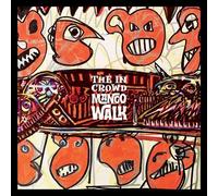 The In Crowd / Equiknoxx / UrbanDawn - Mango Walk