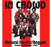 The In Crowd Natural Rock 'N' Reggae (CD) Album (Importación USA)