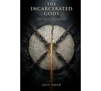 The Incarcerated Gods: The Devil You Buried