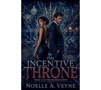 The Incentive Throne: 2 (The Sovereign Duet)