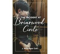 The Incident at Briarwood Circle