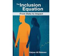 The Inclusion Equation: From Data to Impact