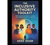 The Inclusive Authority Toolkit: Communicating Effectively with Neurodivergent Individuals
