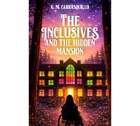 The Inclusives and the Hidden Mansion