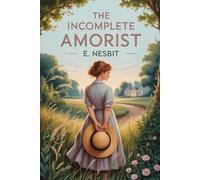 The Incomplete Amorist: Annotated