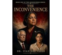 THE INCONVENIENCE: A Novel of the Smokescreen Series
