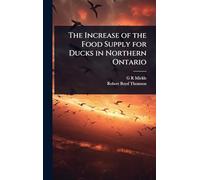The Increase of the Food Supply for Ducks in Northern Ontario